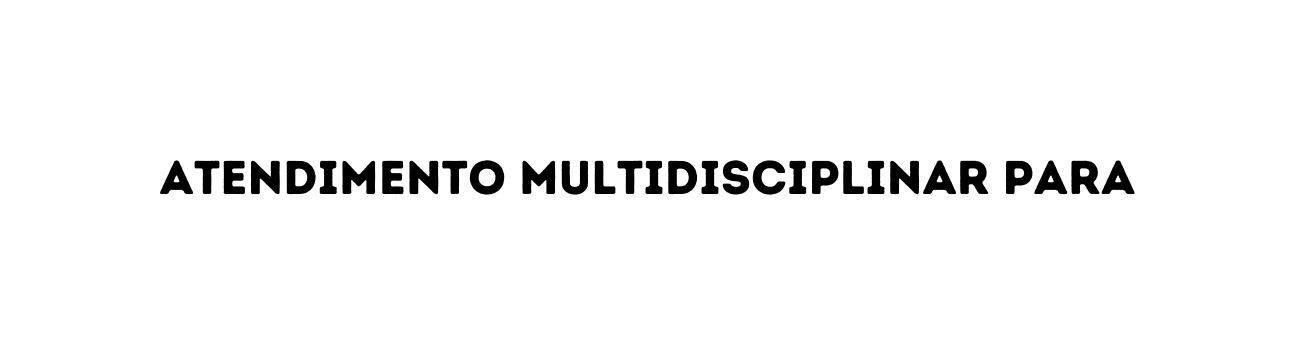 atendimento multidisciplinar para
